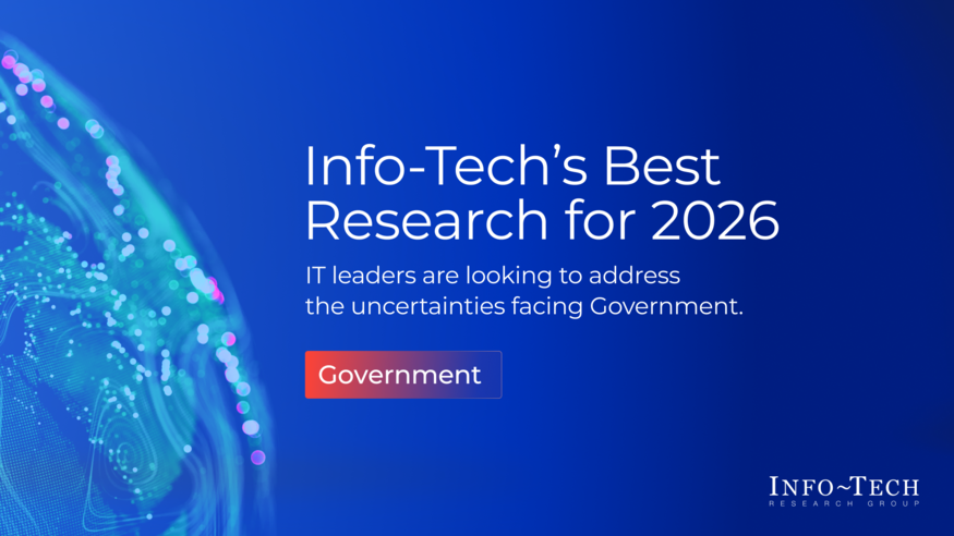 Thumbnail for Info-Tech’s Best Research for Government 2026